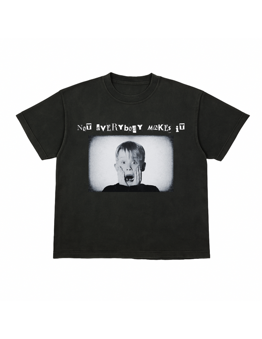 “Not Everybody Makes It” Kevin Mccallister Tee