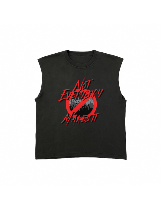 “Not Everybody Makes It” Logo Tank Tee