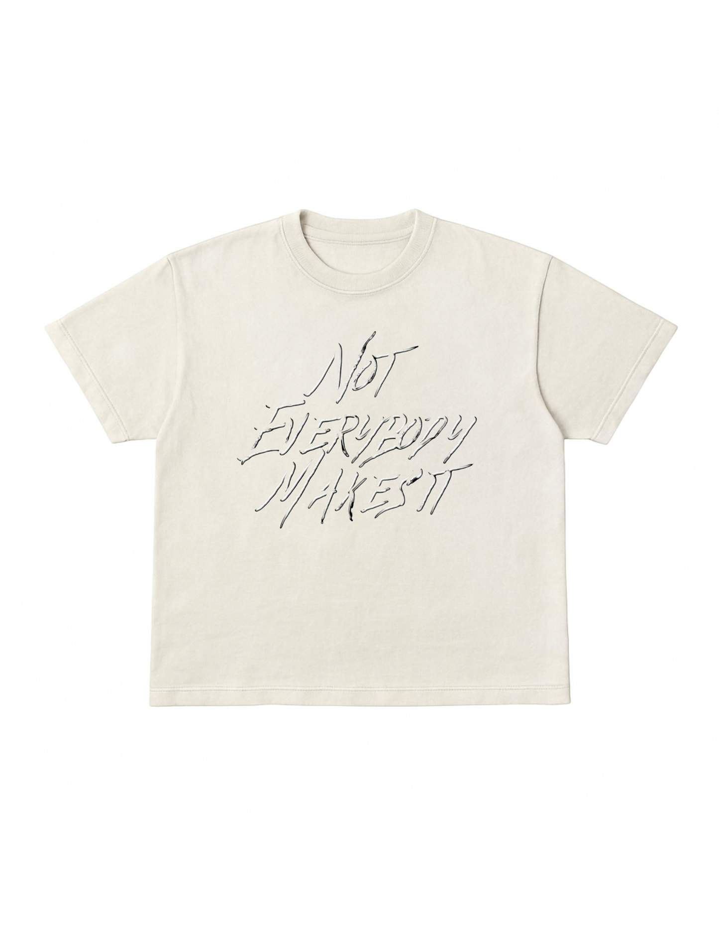 “Not Everybody Makes It” Script Tee
