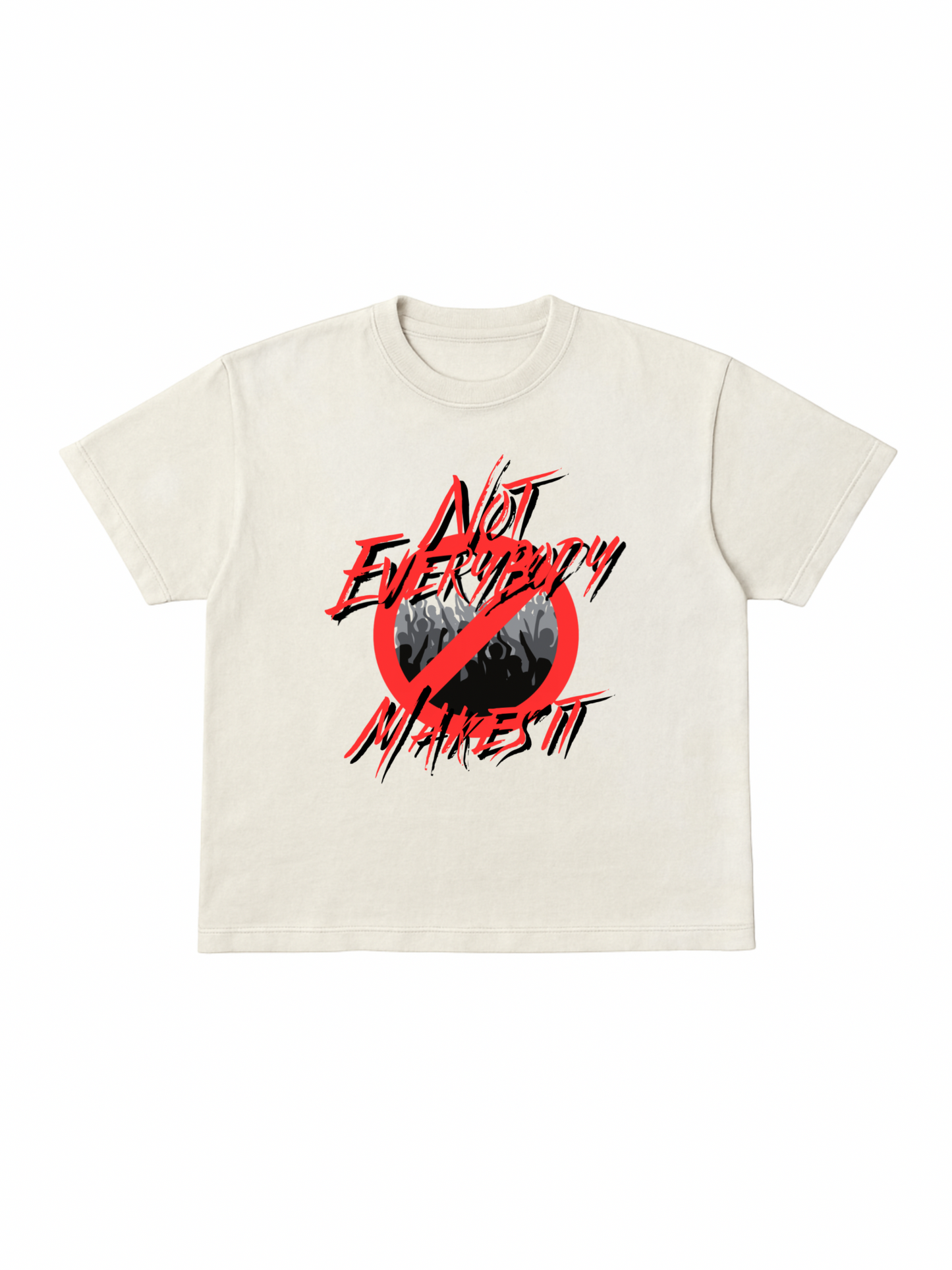 “Not Everybody Makes It” Logo Tee