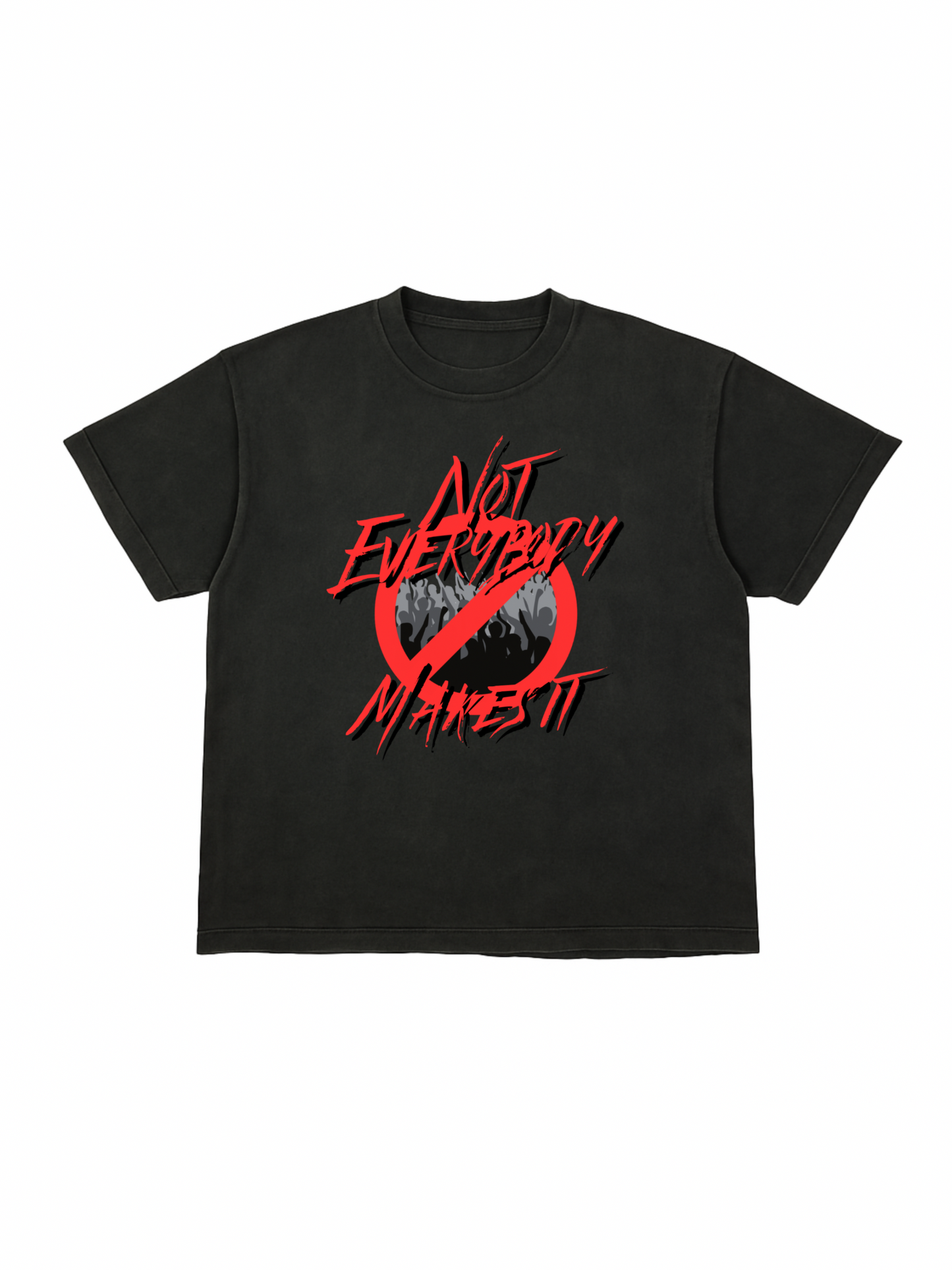 “Not Everybody Makes It” Logo Tee