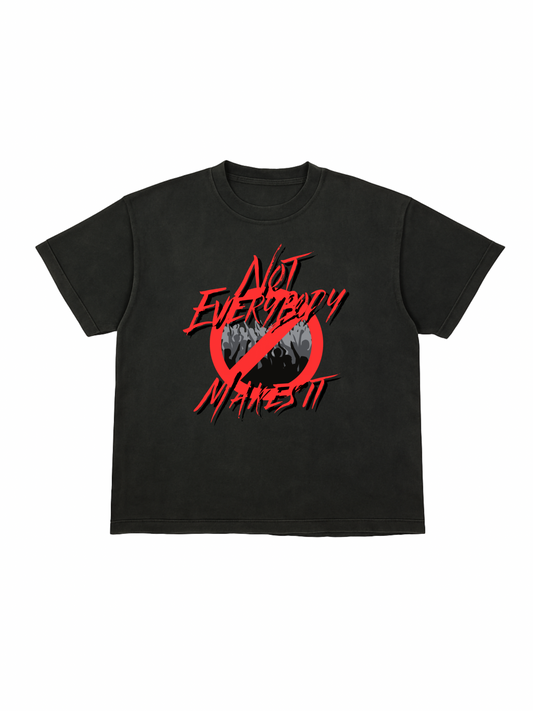“Not Everybody Makes It” Logo Tee