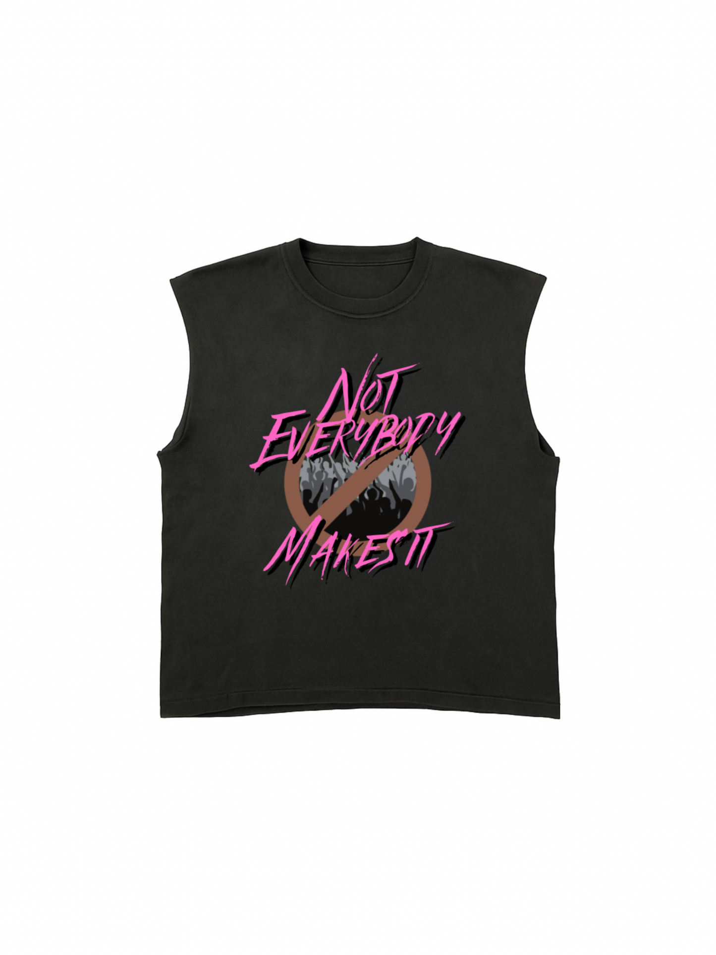“Not Everybody Makes It” Logo Tank Tee