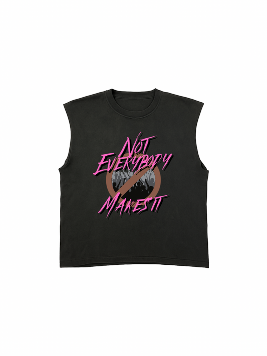 “Not Everybody Makes It” Logo Tank Tee